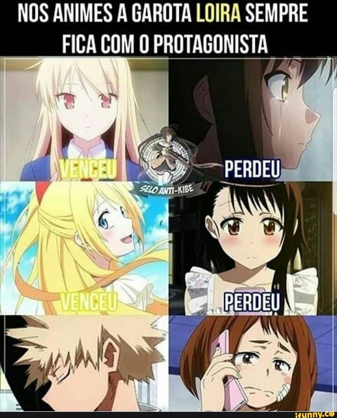 NOS ANIMES A GAROTA LOIRA SEMPRE
FIÇA COM O PROTAGONISTA
I