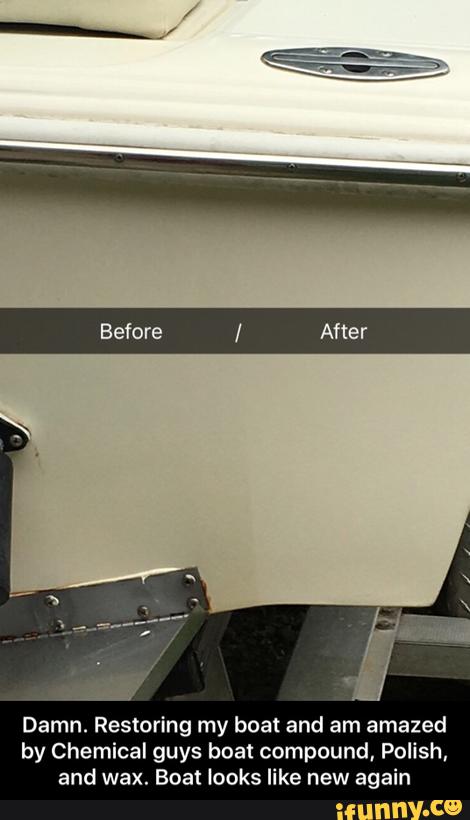 Damn. Restoring my boat and am amazed
by Chemical guys boat compound, Polish.
and wax. Boat looks like new again - Damn. Restoring my boat and am amazed by Chemical guys boat compound, Polish, and wax. Boat looks like new again