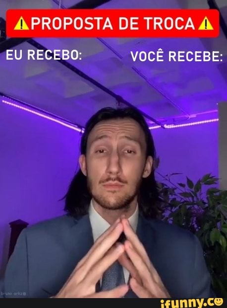 A PROPOSTA DE TROCA À
EU RECEBO: VOCÊ RECEBE: