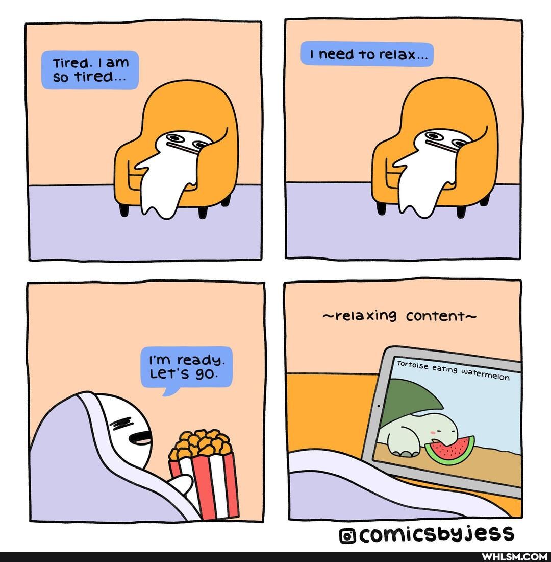 need to relax...
Tired. !am
So tired...
~reiaxing content~
I'm ready.
Let's 90.
fcomicsoyjess