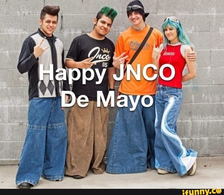 Jnco memes. Best Collection of funny Jnco pictures on iFunny