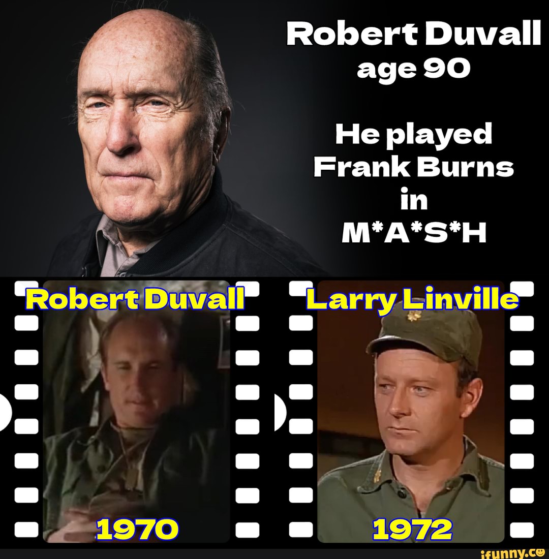 Robert Duvall (b. 1931) Played Frank Burns In 1970. He Outlives Larry ...