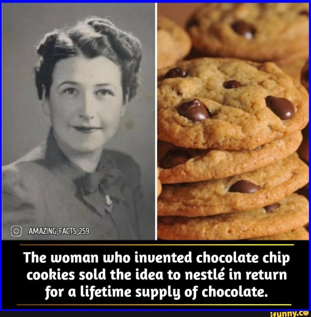 The woman who invented chocolate chip cookies sold the idea to nestle