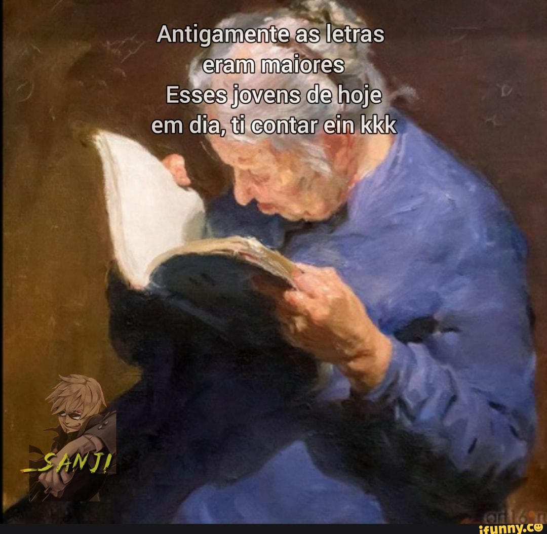 Aniigamente es liras eram maieres
Esses jovens de
em
-EN
