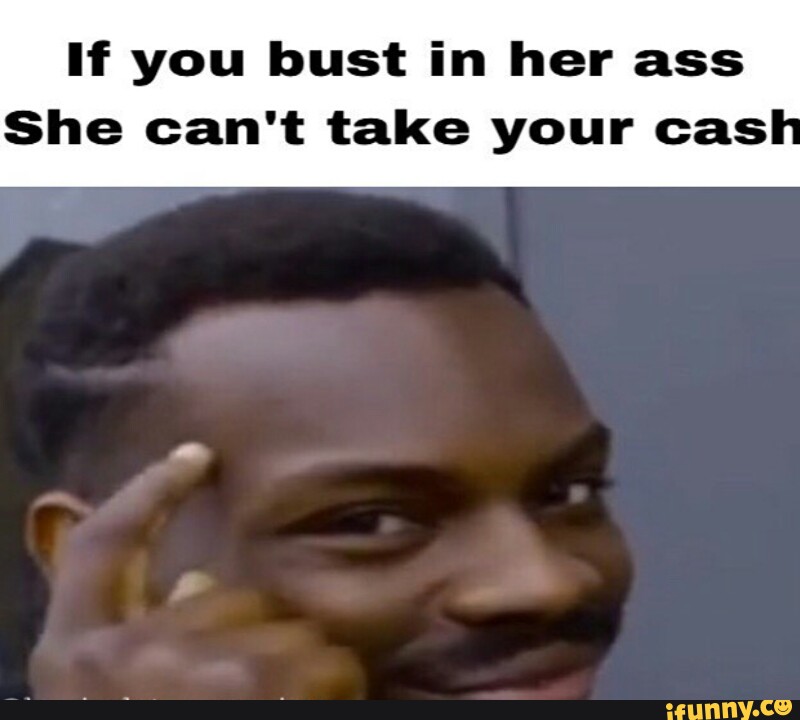 Bust On This Ass