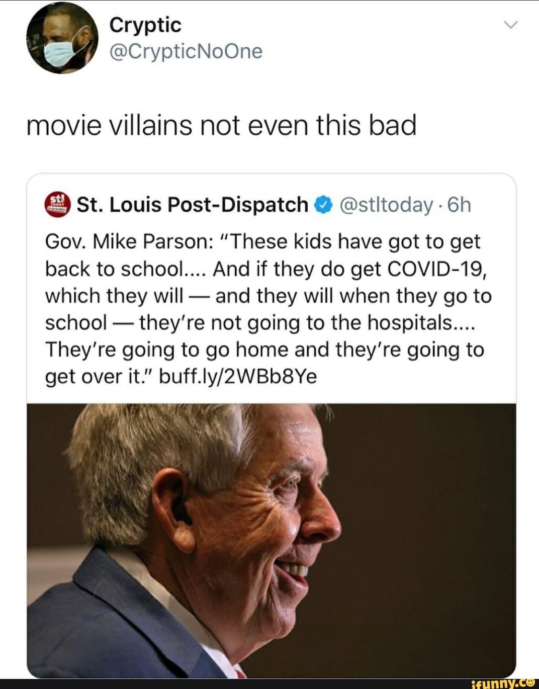 Movie villains not even this bad Gov. Mike Parson: 