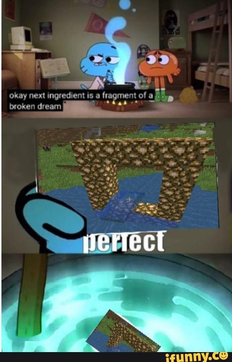 okay next ingredient is a fragment of
broken dream