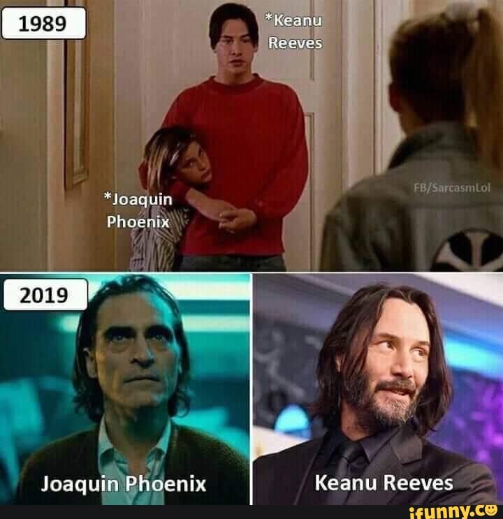 "Jo
Phoenix
Joaquin Phoenix
Keanu Reeves