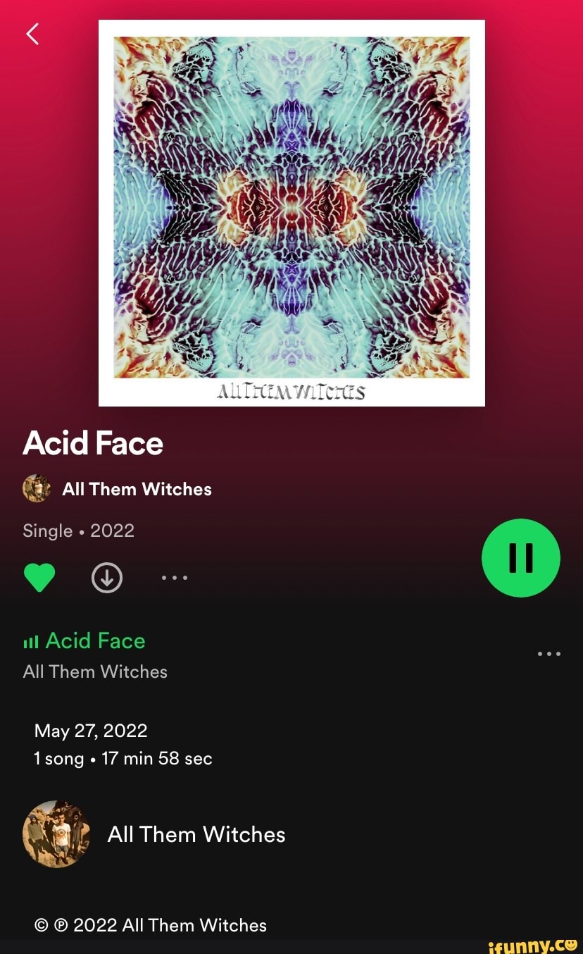 Acid Face All Them Witches Single 2022 ul Acid Face All Them Witches