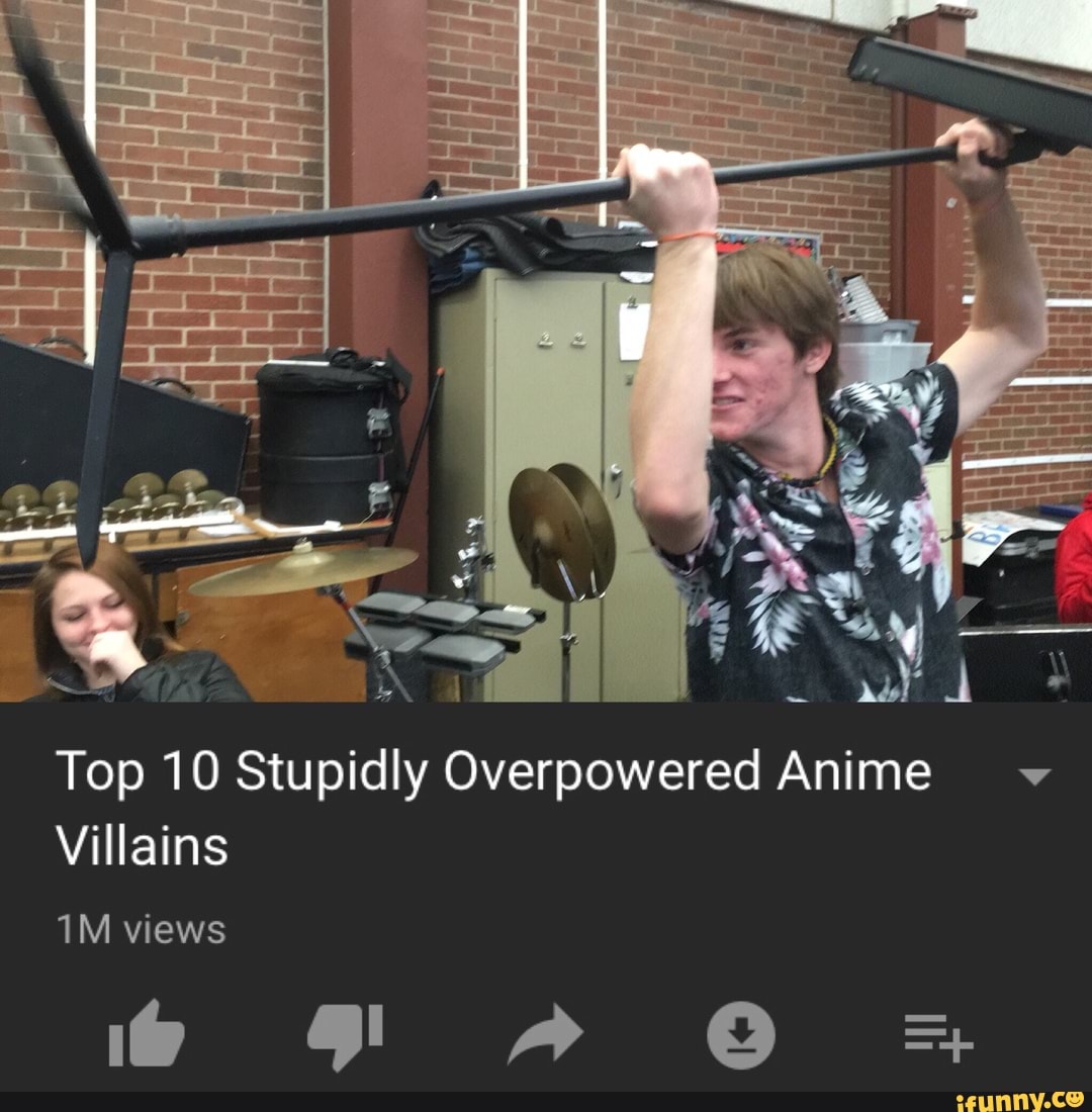 Top 10 Stupidly Overpowered Anime V Villains Ifunny