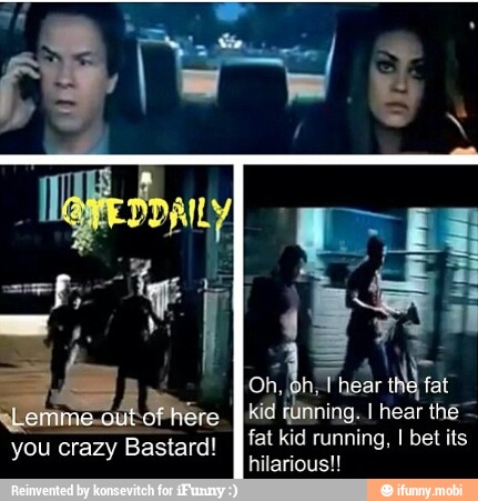 running. the
fat kid running, I bet its
Bastard!