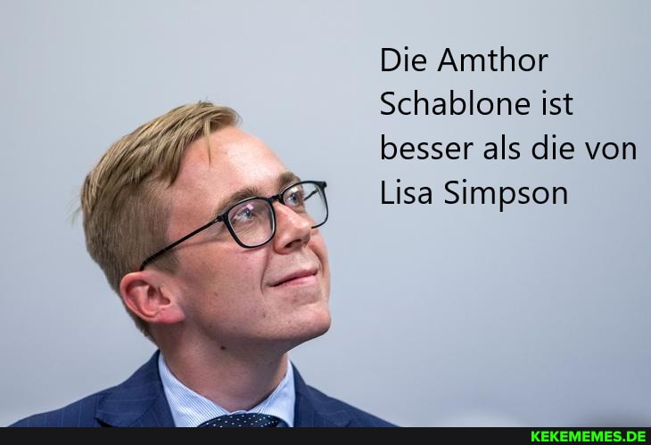 Die Amthor
Schablone ist besser als die von
Lisa Simpson