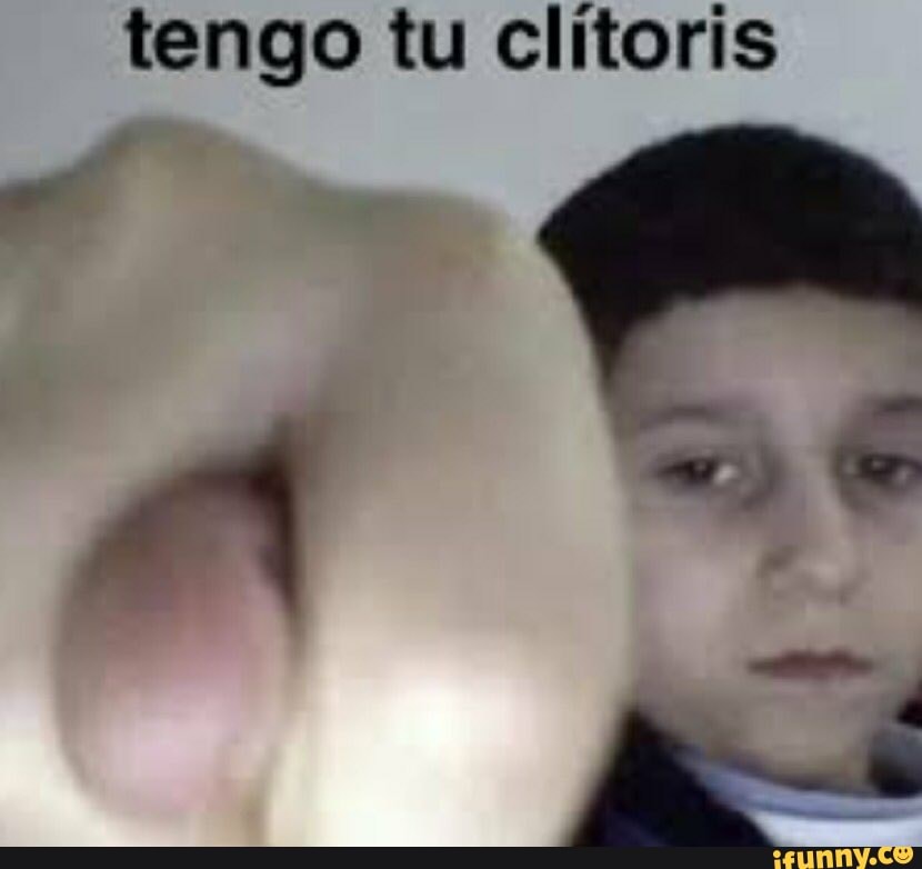 tengo tu clitoris
aA