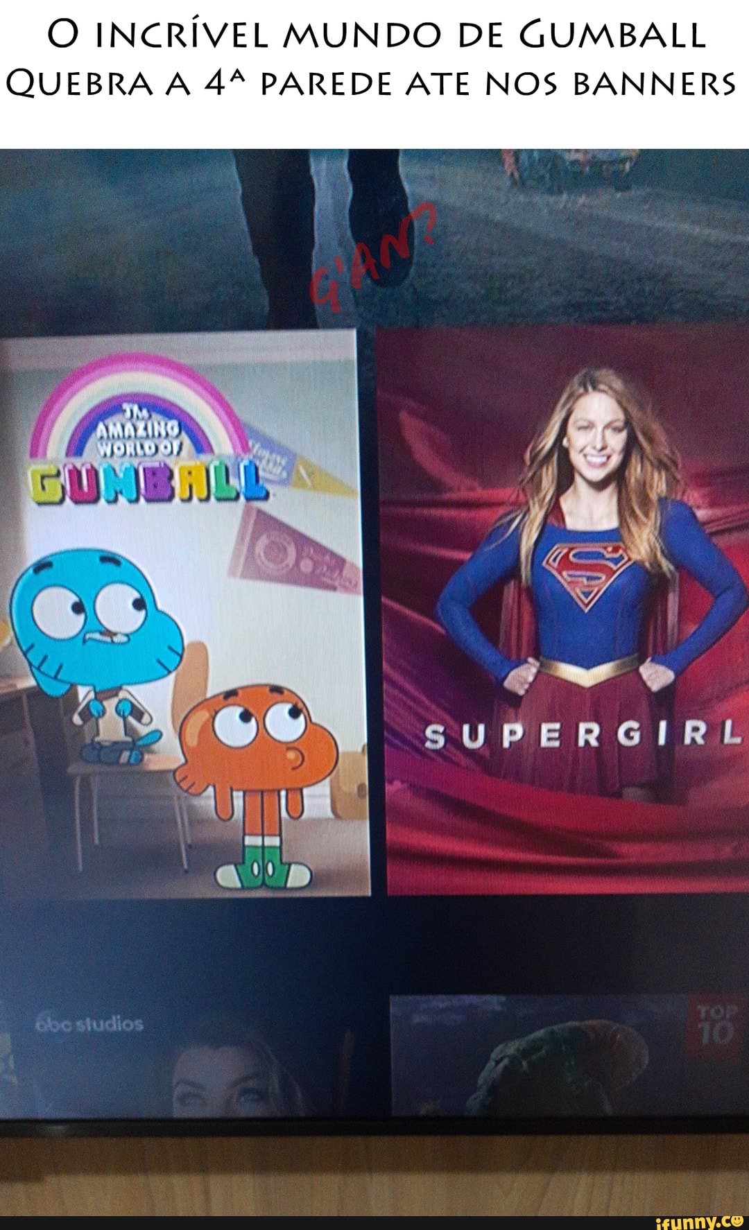 O INCRÍVEL MUNDO DE GUMBALL QUEBRA A PAREDE ATE NOS BANNERS
ES
EN SUPERGIRL