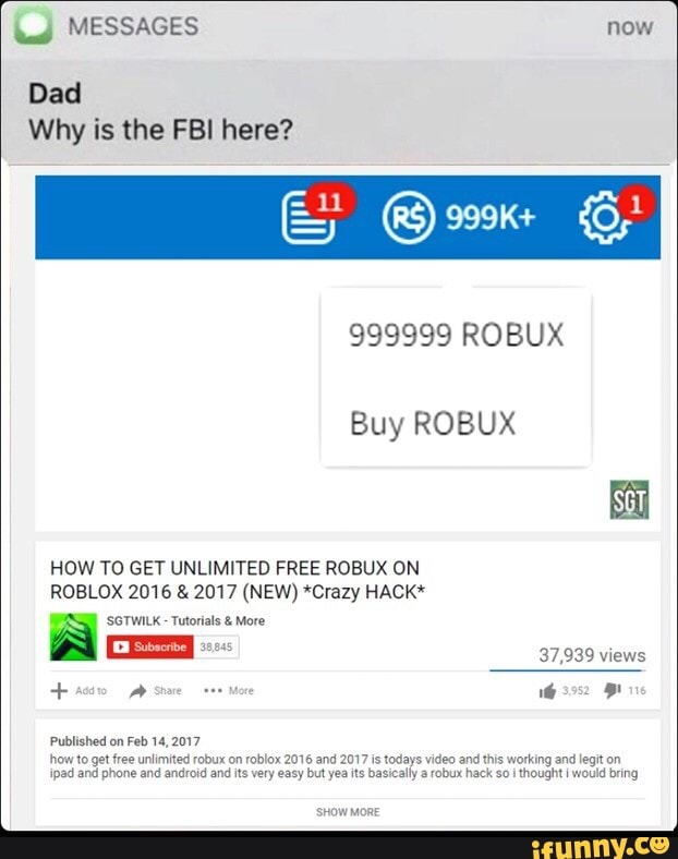 U Messages Now Dad Why Is The Fbi Here 999999 Robux Buy Robux How