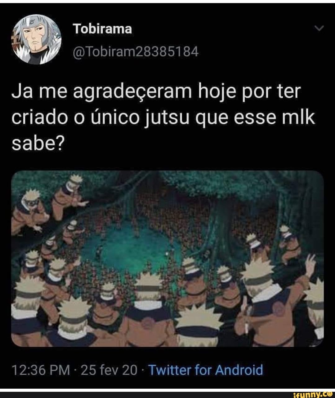 Ja me agradeçeram hoje por ter
criado o único jutsu que esse mlk
Twitter for Android