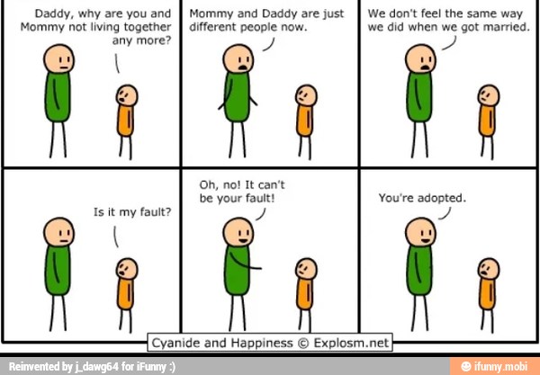 Daddy, why the and
I Mommy and Daddy just
A
I A We don't feel
