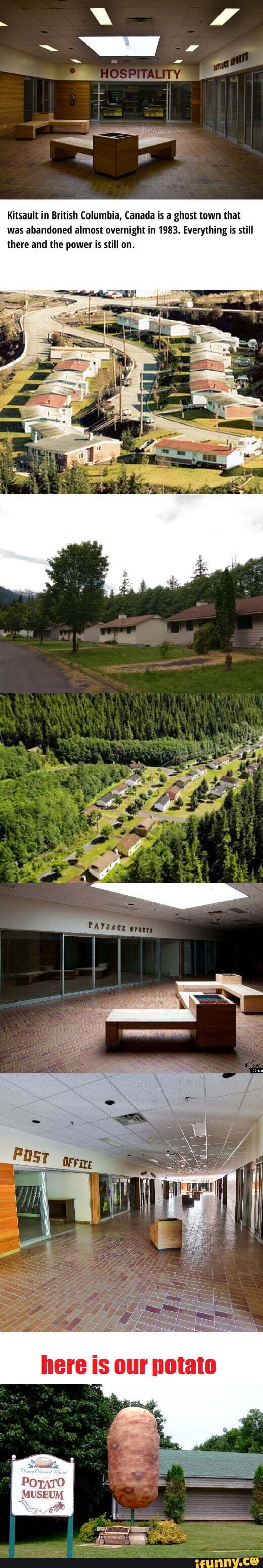 Kitsault in British Columbia, Canada is a ghost town that was abandoned