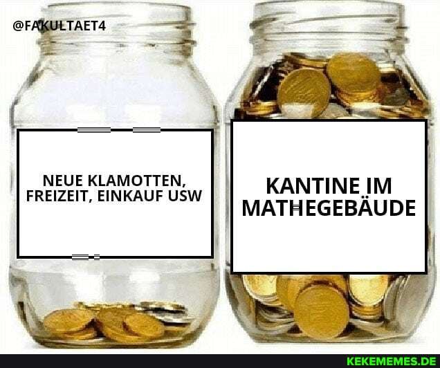 er
NEUE KLAMOTTEN, FREIZEIT, EINKAUF USW KANTINE IM FREIZEIT, EINKAUF USW MATHEGEBÄUDE