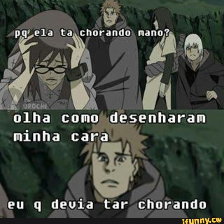 eu q devia
tar chorando