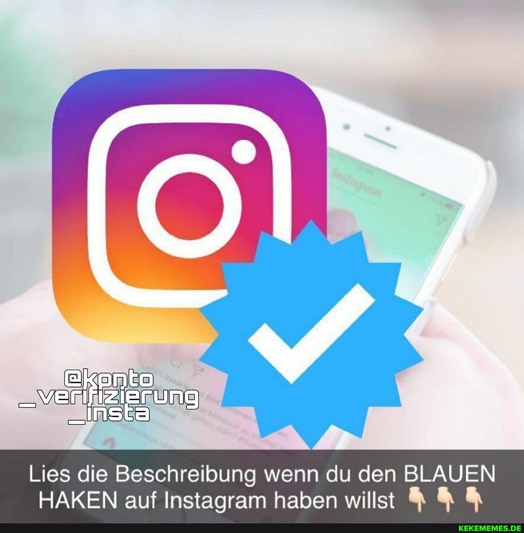 _veri
Lies die Beschreibung wenn du den BLAUEN HAKEN auf Instagram haben willst