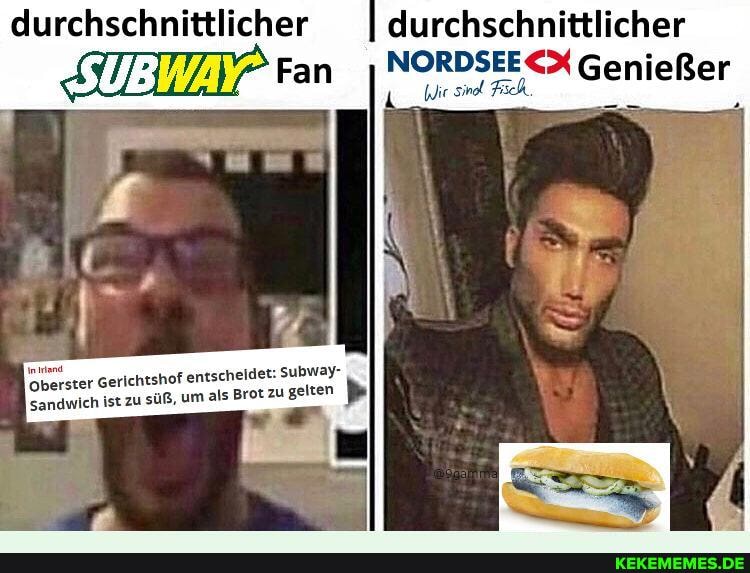 durchschnittlicher
NORDSE Genießer
durchschnittlicher
Oberster Gerichtshof entscheidet: ist zu als Brot Subway- zu gelten
Sandwich ist zu süß, um als Brot zu gelten