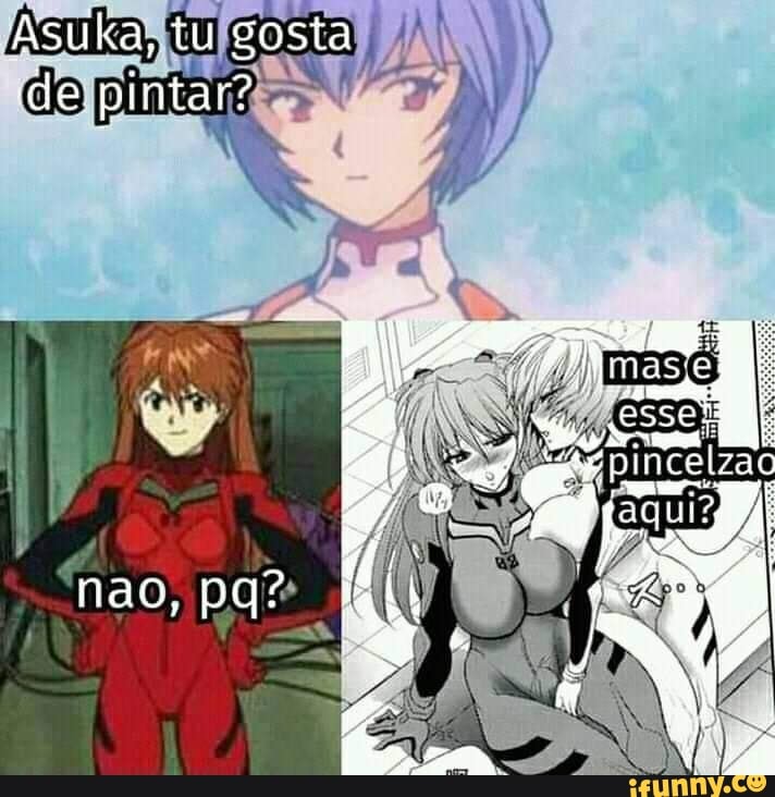 Asuka, tu gosta de pintar?
puTCEL: aC
nao, pq?