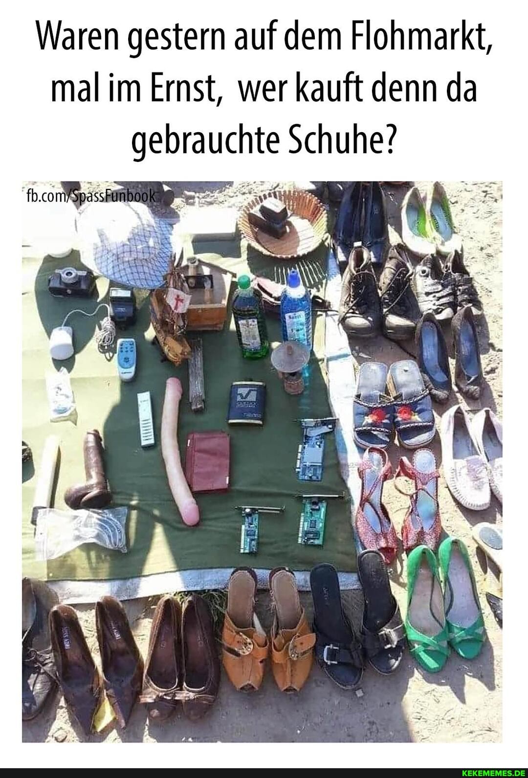 Waren gestern auf dem Flohmarkt, mal im Ernst, wer kauft denn da gebrauchte Schuhe?