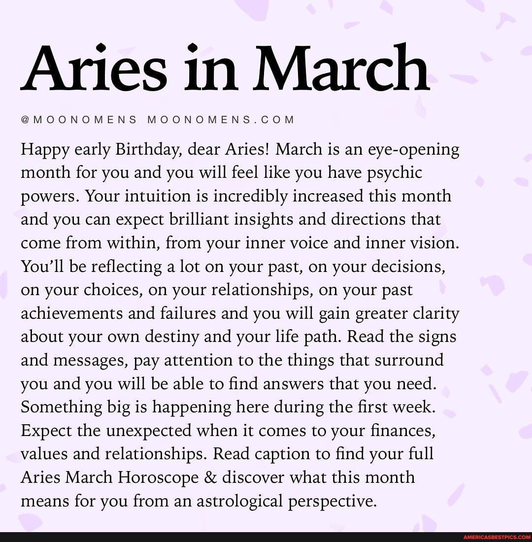 Aries in March MOONOMENS Happy early Birthday dear Aries March