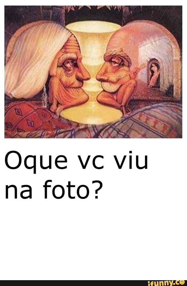 Oque vc viu na foto?