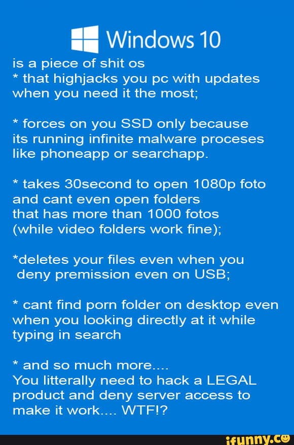 windows 10 is a piece of shit