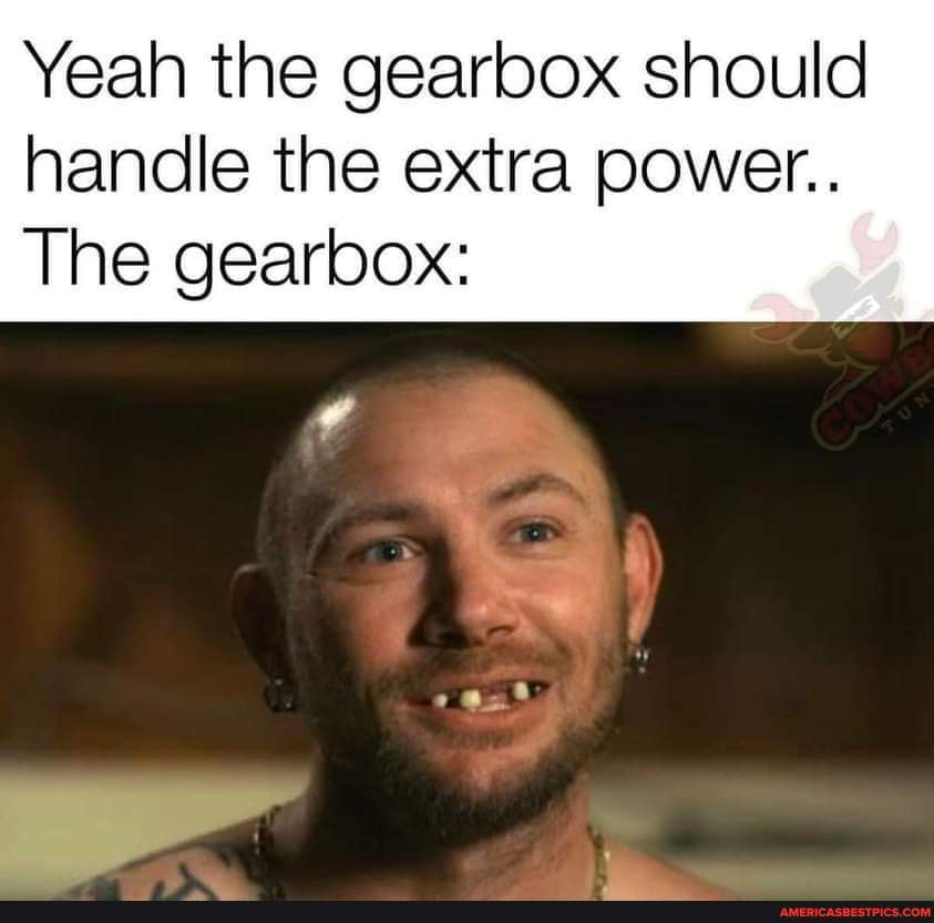 Yeah the gearbox should handle the extra power.. The gearbox America