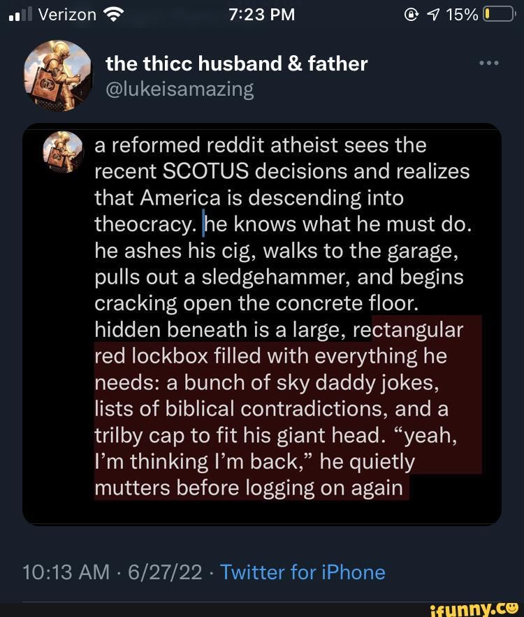 Verizon PM the thice husband & father lukeisamazing a reformed reddit