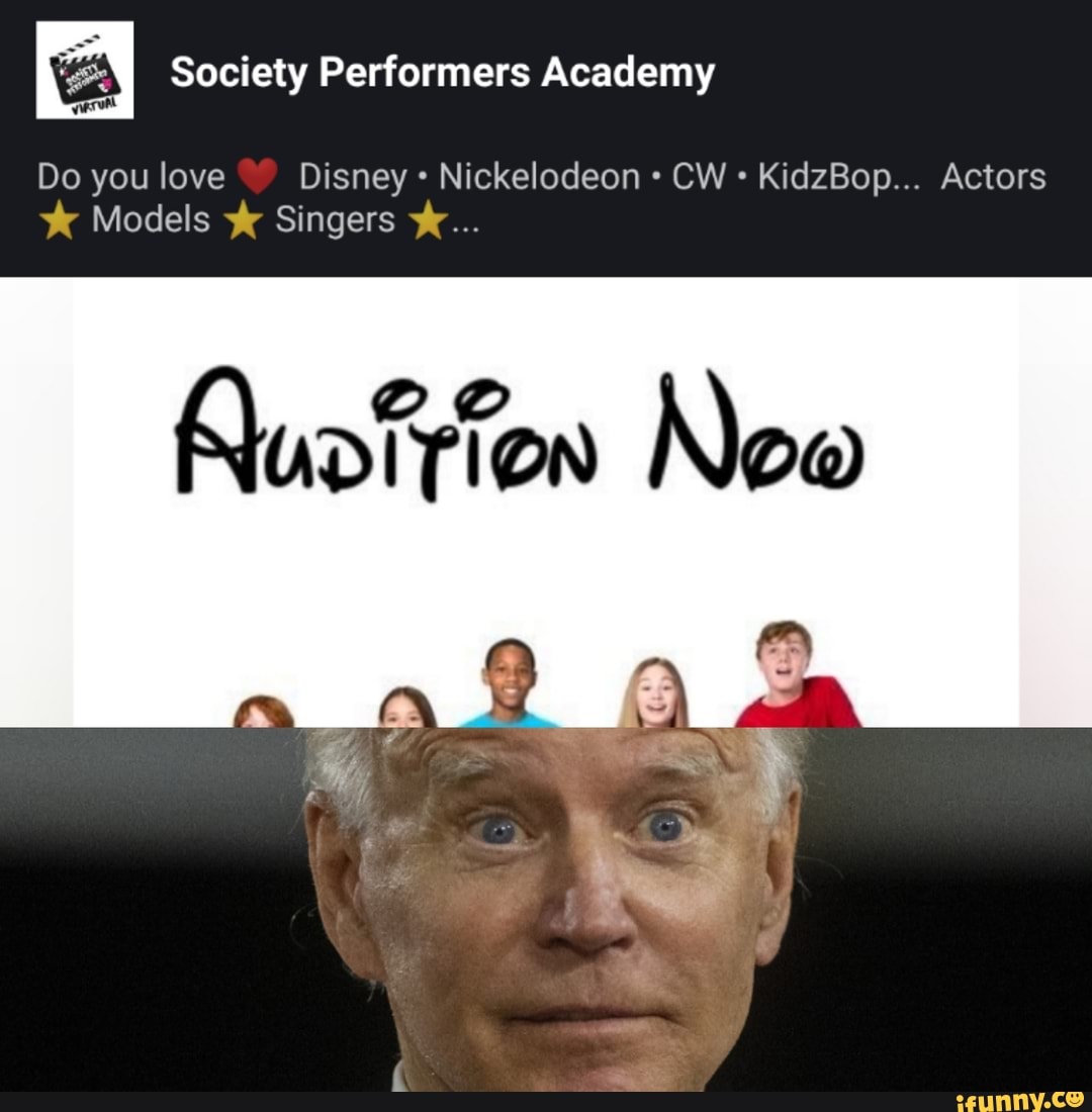Society Performers Academy
Do you love Disney Nickelodeon CW KidzBop... Actors
Models Singers
Now