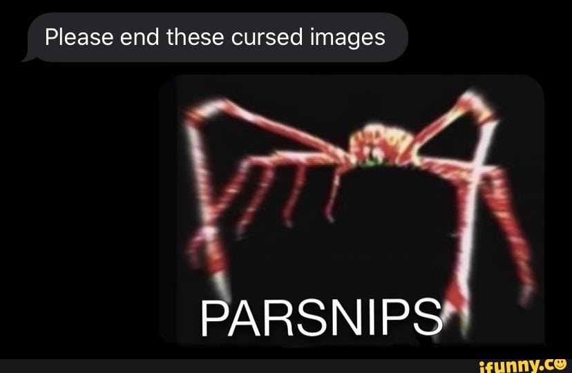 Please end these cursed images iFunny
