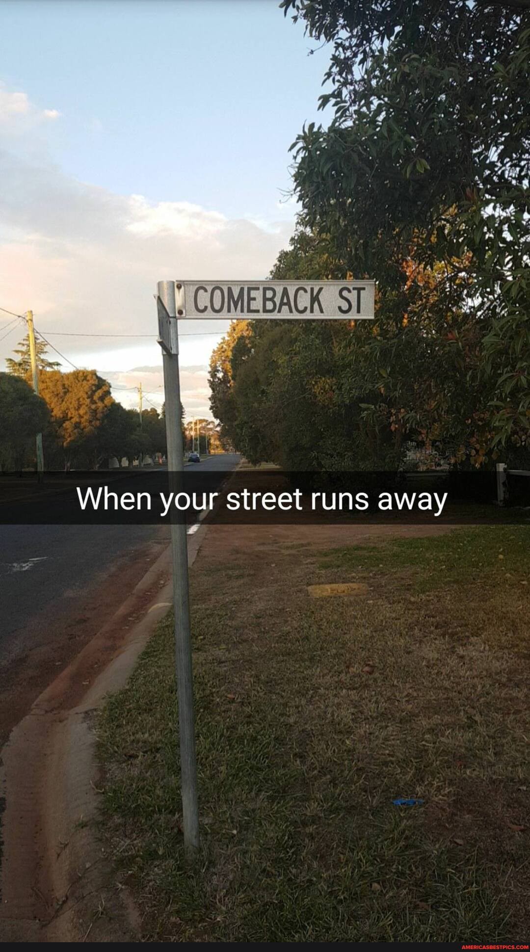 When your street runs away