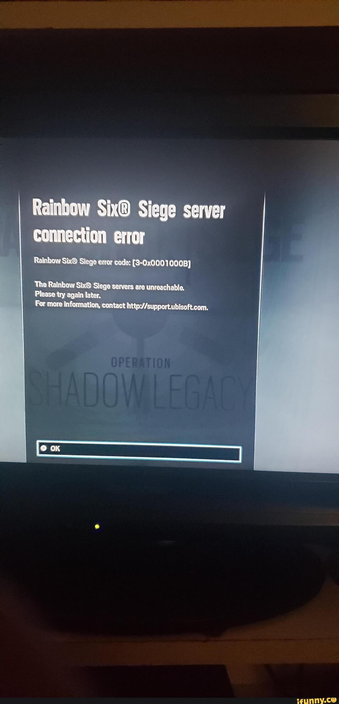 Siege Senvey Ccmicon Emer Rainbow Six Siege Error Code 8 0x000 1000b The Reinbow Siege Servers Are Unreachable Please Try Again Later For More Information Contact Ok