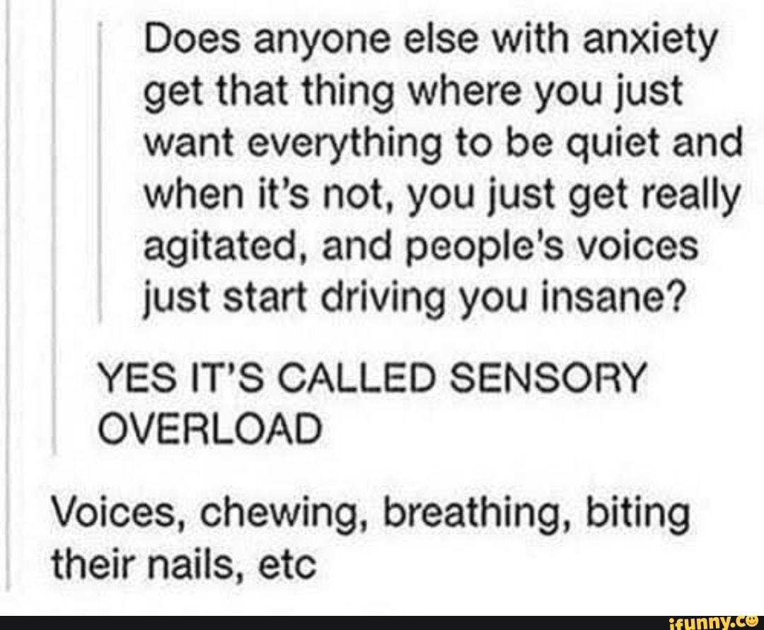 Does Anyone Else With Anxiety Get That Thing Where You Just Want ...