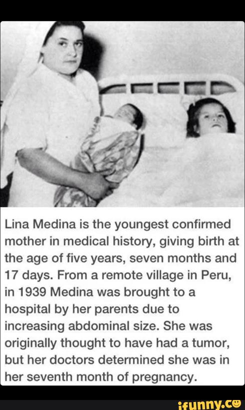 Lina Medina is the youngest confirmed mother in medical history, giving bir...