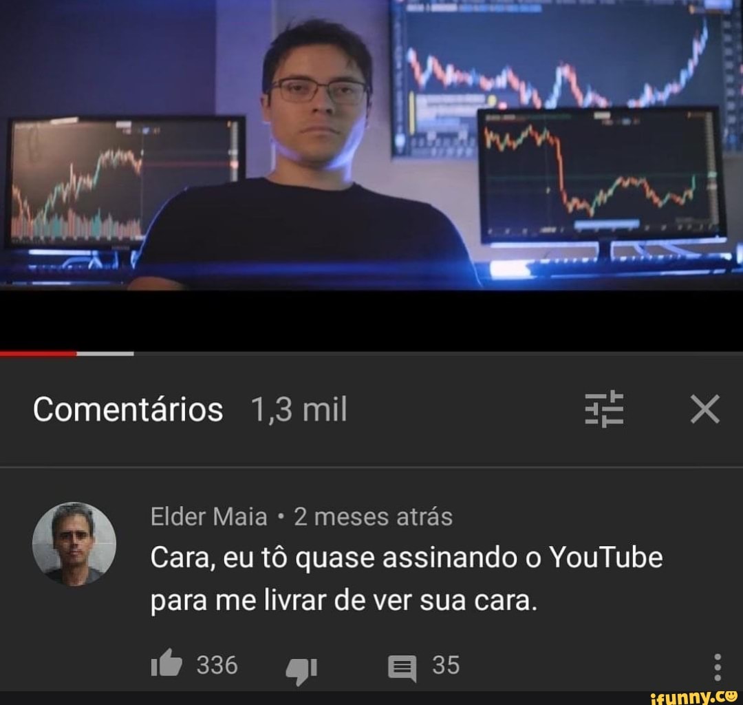 Comentários 1,3 mil XX
Elder Maia 2 meses atrás
Cara, eu tô quase assinando o YouTube para me livrar de ver sua cara.
336 35