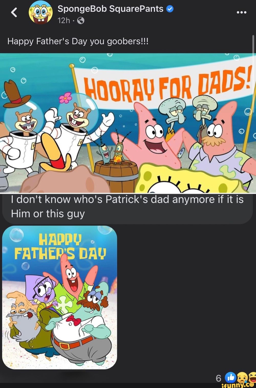 Spongebob Squarepants Happy Fathers Day You Goobers I Dont Know Whos Patricks Dad Anymore 4413