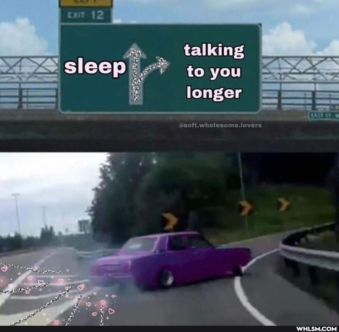 sleep
talking to you longer
olcsema.levora