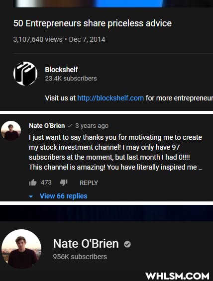 50 Entrepreneurs share priceless advice
3,107,640 views Dec 7, 2014
AK
Visit us at for more entrepreneur
or Nate O'Brien 3 years ago
I just want to say thanks you for motivating me to create my stock investment channel! I may only have 97
'subscribers at the moment, but last month I had Oll!
This channel is amazing! You have literally inspired me
REPLY
View 66 replies
Nate O'Brien
956K subscribers