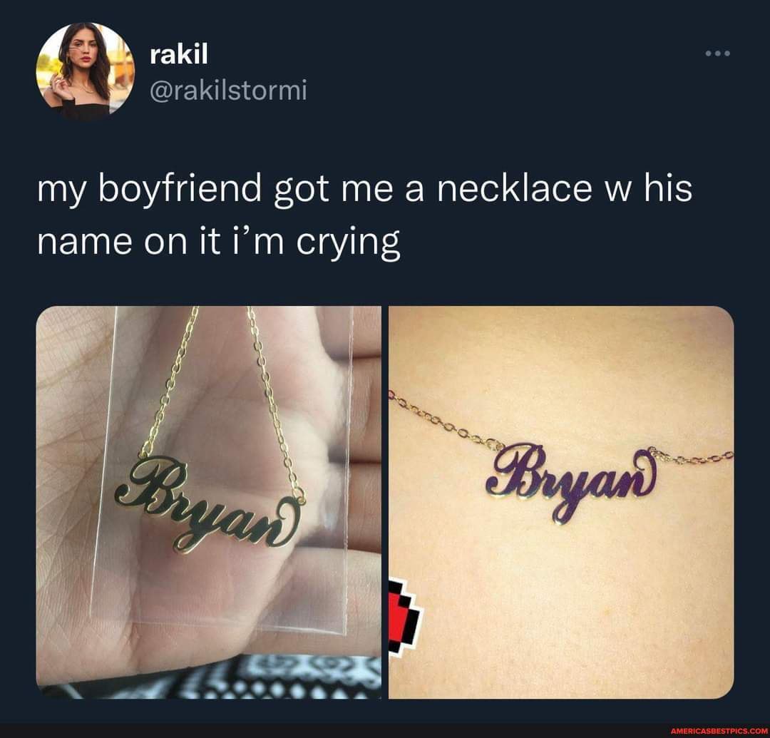 My boyfriend got me a necklace with his deals name on it