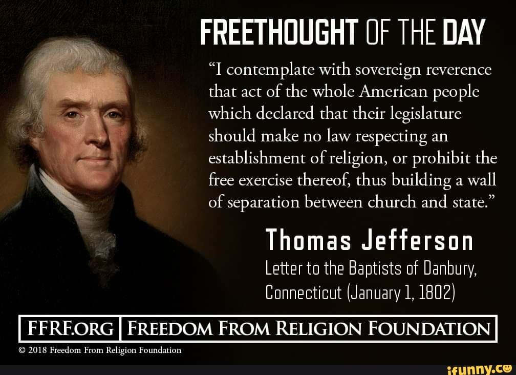FREETHOUGHT OF THE DAY T Contemplate With Sovereign Reverence That Act 