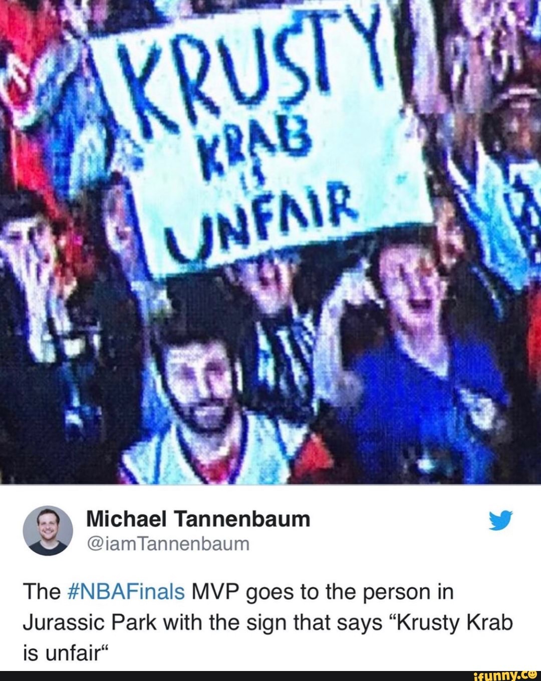 The Nbafinais Mvp Goes To The Person In Jurassic Park With The Sign That Says Krusty Krab Is Unfair