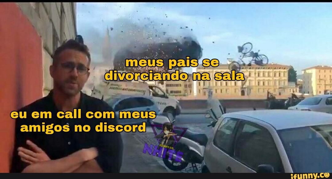 eu em call com* no discorda
EN