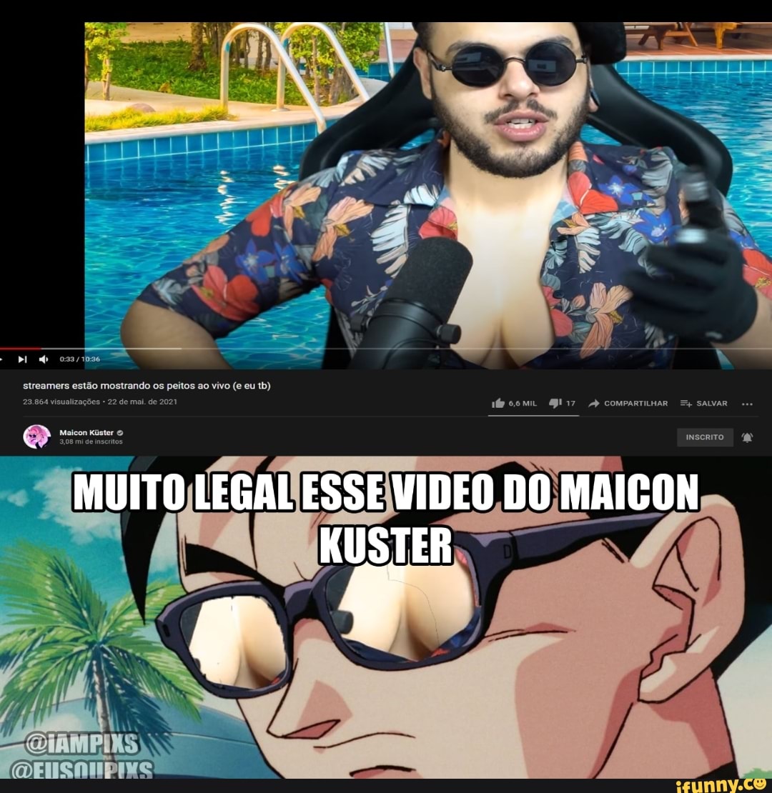 MUITO LEGAL ESSE VIDEO DO MAICON KUSTER
NOS
