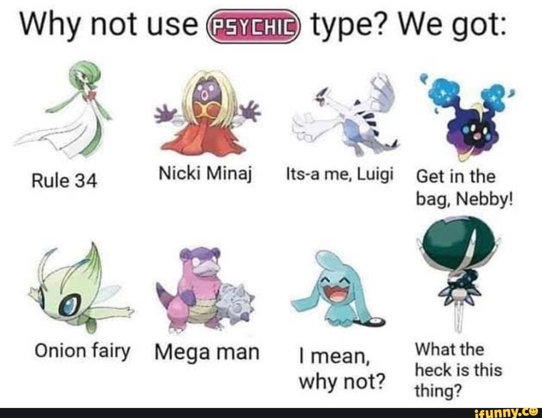 Why not use type? We got Rule 34 Nicki Minaj tea me, Luigi Get in the