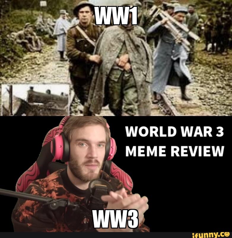 MEME REVIEW WORLD WAR 3 - iFunny